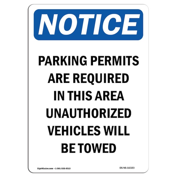 Safety Sign, OSHA Notice, 18" Height, NOTICE Parking Permits Are Required Sign, Portrait